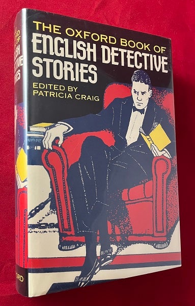 Item #6506 The Oxford Book of English Detective Stories. Patricia CRAIG, Arthur Conan DOYLE, Michael INNES, Carter DICKSON, Agatha CHRISTIE.
