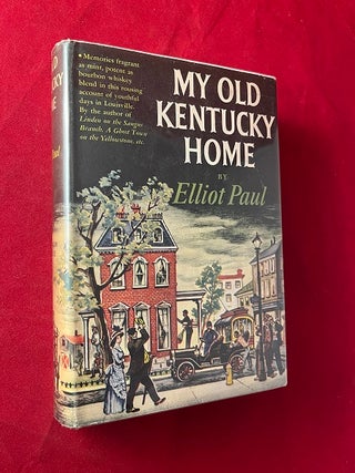 Item #6538 My Old Kentucky Home. Elliot PAUL