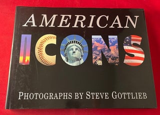 Item #6540 American Icons (SIGNED 1ST). Steve GOTTLIEB