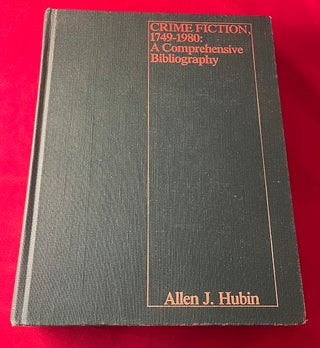 Item #6544 Crime Fiction, 1749 - 1980: A Comprehensive Bibliography. Allen J. HUBIN