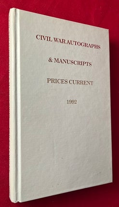 Item #6553 Civil War Autographs & Manuscripts Prices Current 1992 (SIGNED/LTD). Ronald Roy SEAGROVE