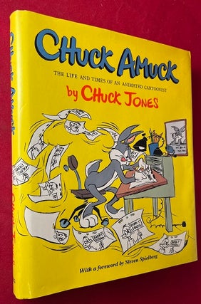 Item #6560 Chuck Amuck: The Life and Times of an Animated Cartoonist. Chuck JONES, Steven SPIELBERG