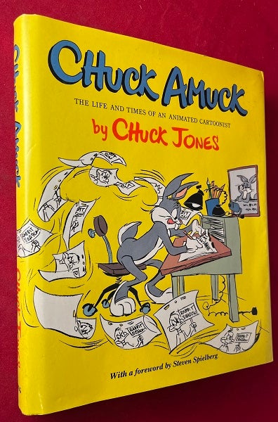 Item #6560 Chuck Amuck: The Life and Times of an Animated Cartoonist. Chuck JONES, Steven SPIELBERG.