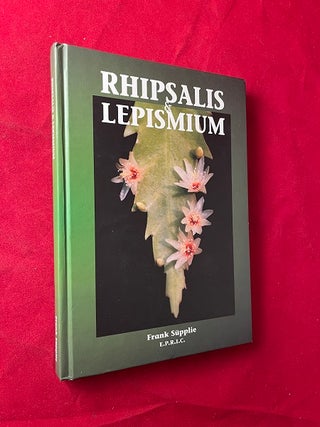 Item #6564 Rhipsalis & Lepismium (LIMITED EDITION). Frank SUPPLIE