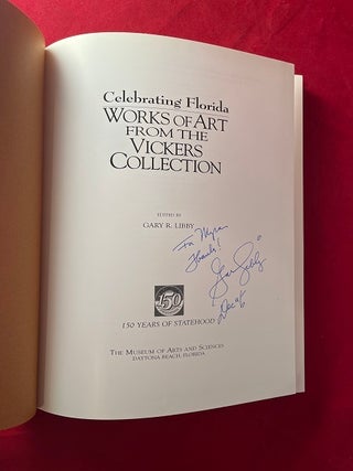 Celebrating Florida: Works of Art from the Vickers Collection (SIGNED TO MYRA JANCO DANIELS)