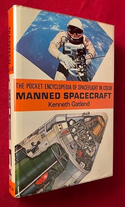 Item #6574 Manned Spacecraft: The Pocket Encyclopedia of Spaceflight in Color. Kenneth GATLAND