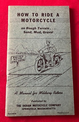 Item #6584 How to Ride a Motorcycle on Rough Terrain... Sand, Mud, Gravel (INDIAN MOTORCYCLE...