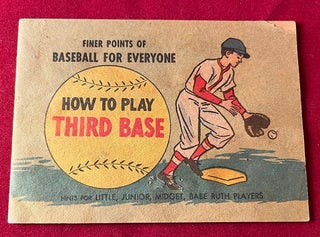 Item #6587 Finer Points of Baseball for Everyone: How to Play Third Base (Hints for Little,...