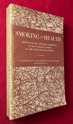 Item #6641 Smoking and Health: Report of the Advisory Committee to the Surgeon General of the...