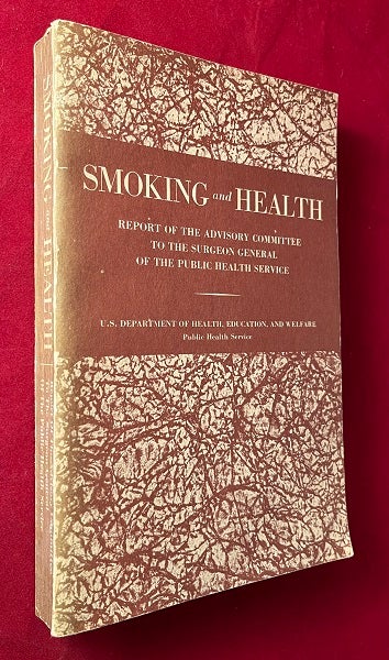 Item #6641 Smoking and Health: Report of the Advisory Committee to the Surgeon General of the Public Health Service. Luther TERRY.