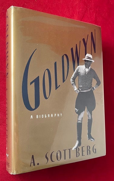 Item #6645 Goldwyn: A Biography (SIGNED ASSOCIATION COPY). A. Scott BERG.