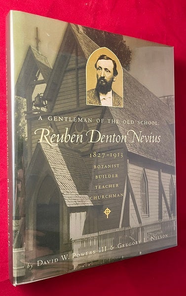 Item #6669 Reuben Denton Nevius: A Gentleman of the Old School. Gregory NELSON, David W. POWERS III.