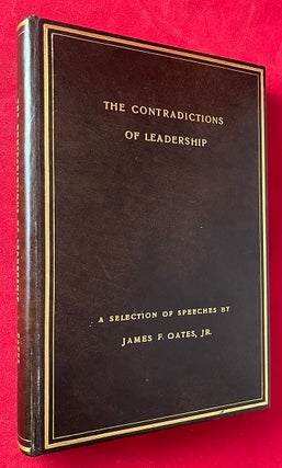 Item #6679 The Contradictions of Leadership: A Selection of Speeches by James F. Oates Jr....