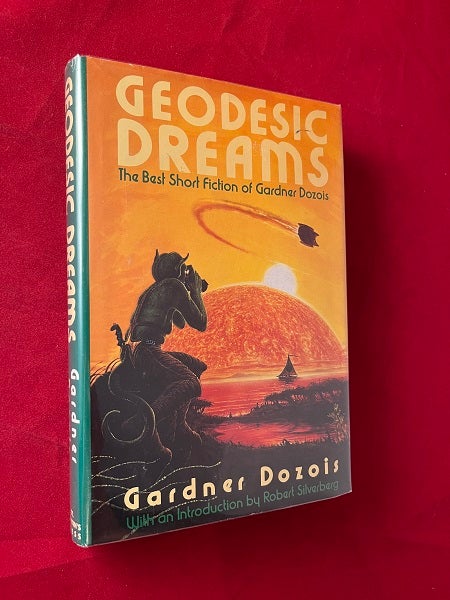 Item #6680 Geodesic Dreams: The Best Short Fiction of Gardner Dozois. Gardner DOZOIS.