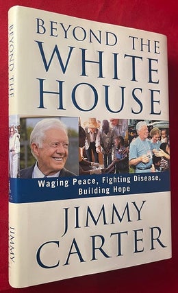 Item #6689 Beyond the White House (SIGNED 1ST). Jimmy CARTER
