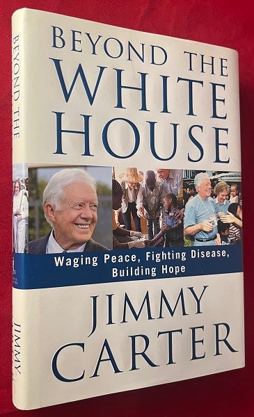 Item #6689 Beyond the White House (SIGNED 1ST). Jimmy CARTER.