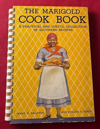 Item #6789 The Marigold Cook Book : A Practical and Useful Collection of Southern Recipes. mary...