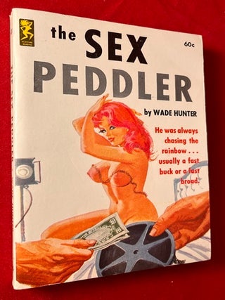 Item #6792 The Sex Peddler (SIGNED BY ARTIST ROBERT BONFILS). Wade HUNTER, Robert BONFILS