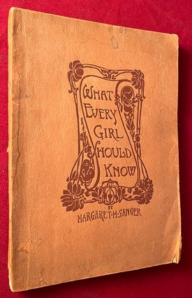 Item #7000 What Every Girl Should Know (FIRST EDITION). Margaret SANGER