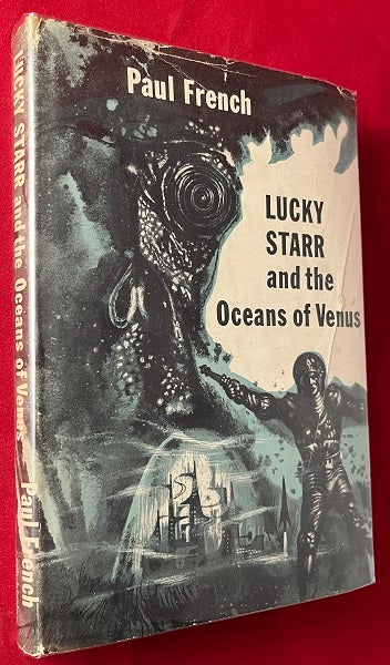 Item #7003 Lucky Starr and the Ocean of Venus (1st). Paul FRENCH, Isaac PSEUD: ASIMOV.