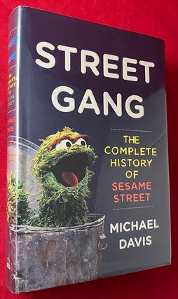 Item #7012 Street Gang: The Complete History of Sesame Street. Michael DAVIS