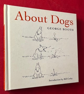 Item #7015 About Dogs. George BOOTH