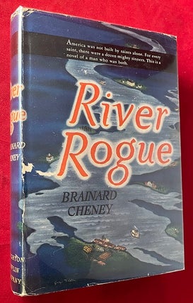 Item #7045 River Rogue; America was not built by saints alone. For every saint, there were a...