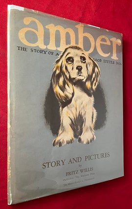 Item #7049 Amber: The Story of a Good Little Dog. Fritz WILLIS