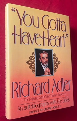 Item #7057 You Gotta Have Heart: An Autobiography (SIGNED 1ST). Richard ADLER, Lee DAVIS