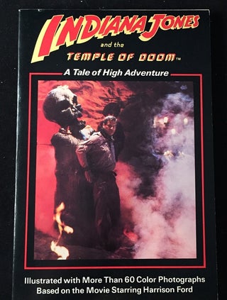 Item #709 Indiana Jones and the Temple of Doom (FIRST PRINTING W/ COMPLETE NUMBERLINE). George...