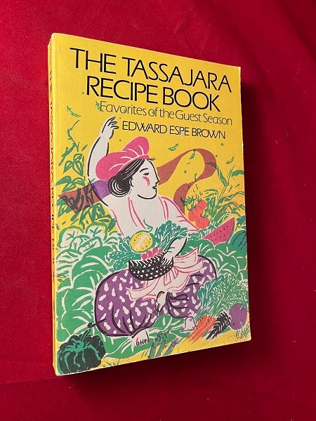 Item #7100 THE TASSAJARA RECIPE BOOK; FAVORITES OF THE GUEST SEASON. Edward Espe BROWN.