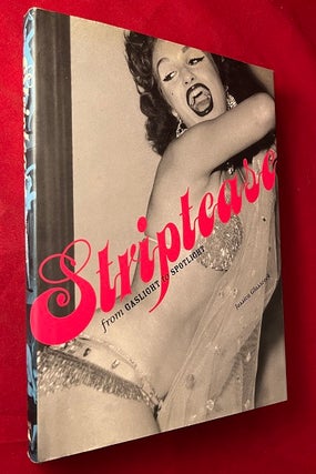 Item #7101 Striptease: From Gaslight to Spotlight. Jessica GLASSCOCK