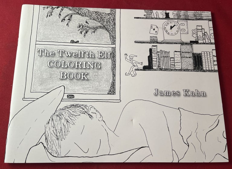 Item #7149 The Twelfth Elf Official Coloring Book (FROM THE AUTHOR'S PERSONAL COLLECTION). James KAHN.