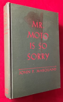 Item #7162 Mr. Moto is So Sorry. John P. MARQUAND