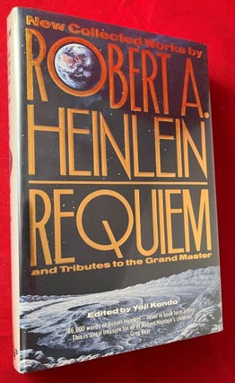 Item #7163 Requiem: New Collected Works by Robert A. Heinlein. Robert HEINLEIN, Arthur C. CLARKE