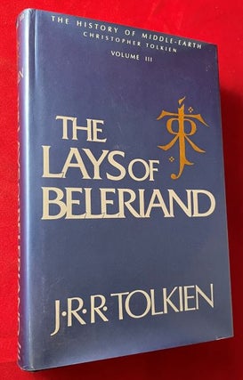 Item #7170 The Lays of Beleriand: History of Middle-Earth VOL III. J. R. R. TOLKIEN, Christopher...