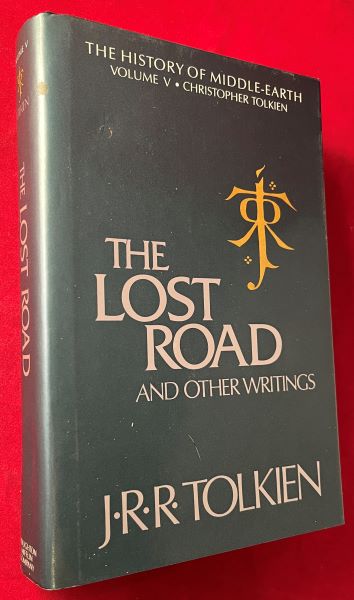 Item #7171 The Lost Road and Other Writings: The History of Middle-Earth VOL V. J. R. R. TOLKIEN, Christopher TOLKIEN.