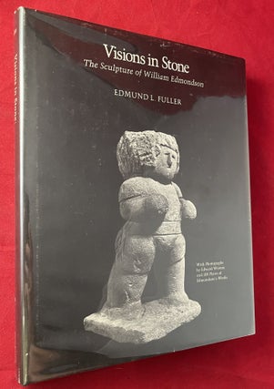Item #7194 Visions in Stone: The Sculpture of William Edmondson (SIGNED BY AUTHOR). Edmund FULLER