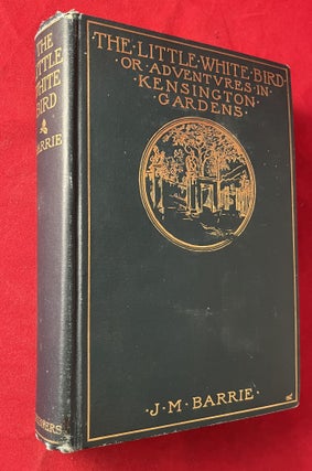 Item #7202 The Little White Bird or Adventures in Kensington Gardens (1ST AMERICAN EDITION OF THE...