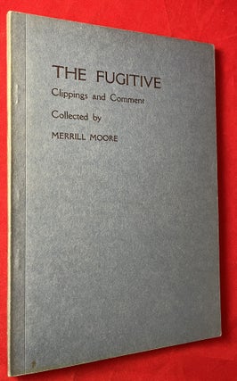 Item #7206 The Fugitive: Clippings and Comment - with a Post-Script by John Crowe Ransom. Merrill...
