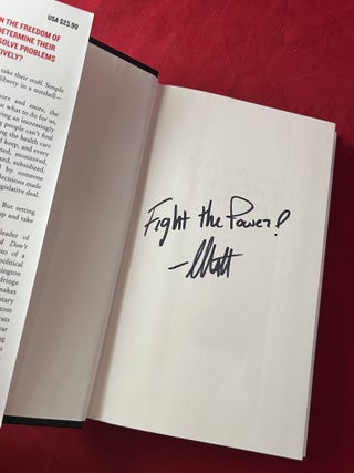 Don't Hurt People and Don't Take Their Stuff: A Libertarian Manifesto (SIGNED 1ST)