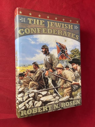 Item #7214 The Jewish Confederates. Robert N. ROSEN