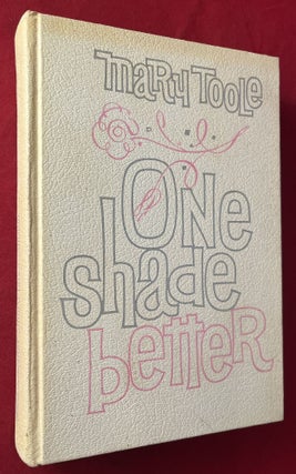 Item #7227 One Shade Better: Self-Improvement for Women (SIGNED 1ST). Mary TOOLE
