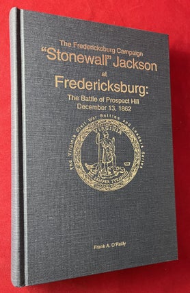 Item #7229 The Fredericksburg Campaign: "Stonewall" Jackson at Fredericksburg / The Battle of...