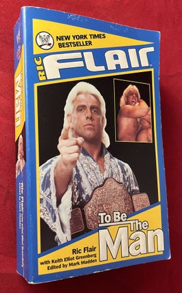 Item #7235 To Be the Man. Ric FLAIR
