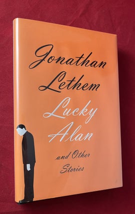 Item #7247 Lucky Alan and Other Stories (SIGNED 1ST). Jonathan LETHEM