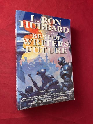 Item #7254 L. Ron Hubbard Presents The Best of Writers of the Future. L. Ron HUBBARD, Tim POWERS,...