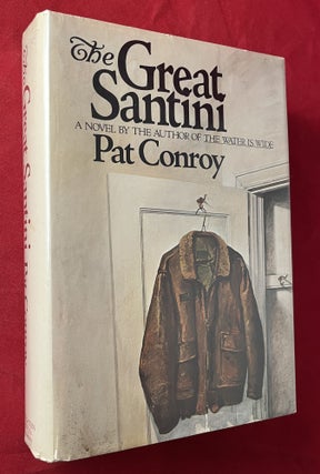 Item #7260 The Great Santini (FIRST PRINTING INSCRIBED TO FELLOW AUTHOR). Pat CONROY