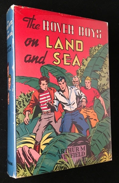 Item #730 The Rover Boys on Land and Sea or The Crusoes of Seven Islands. Boys, Girls Juvenile.