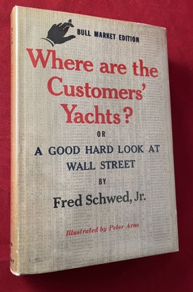 Item #7340 Where are the Customers' Yachts? Or A Good Hard Look at Wall Street (1st Thus). Fred...